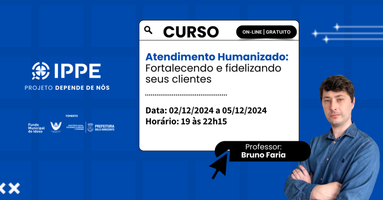 Curso: Atendimento Humanizado, fortalecendo e fidelizando seus clientes