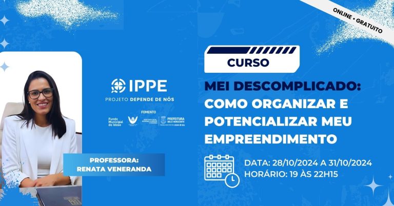 Curso: MEI Descomplicado, Como Organizar e Potencializar meu empreendimento