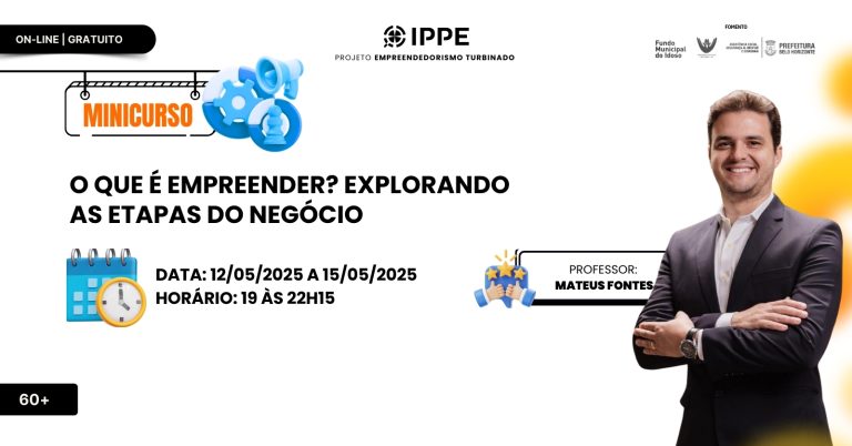Minicurso:O Que É Empreender ? Explorando as Etapas do Negócio