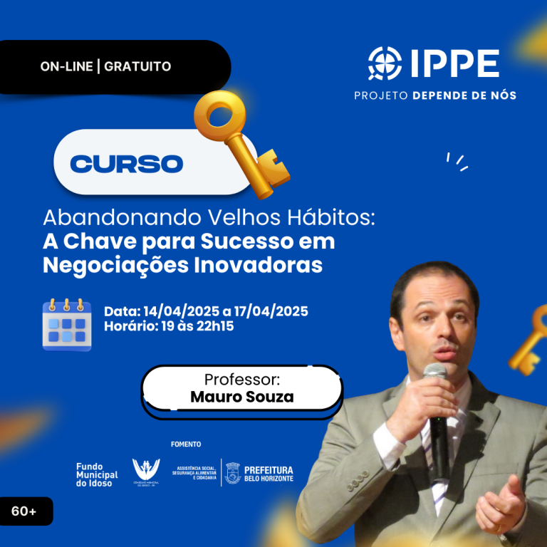 Curso: Abandonando Velhos Hábitos. A Chave para Sucesso em Negociações Inovadoras.