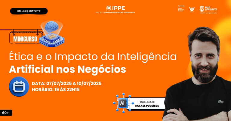 Minicurso: Ética e o Impacto da Inteligência Artificial nos Negócios