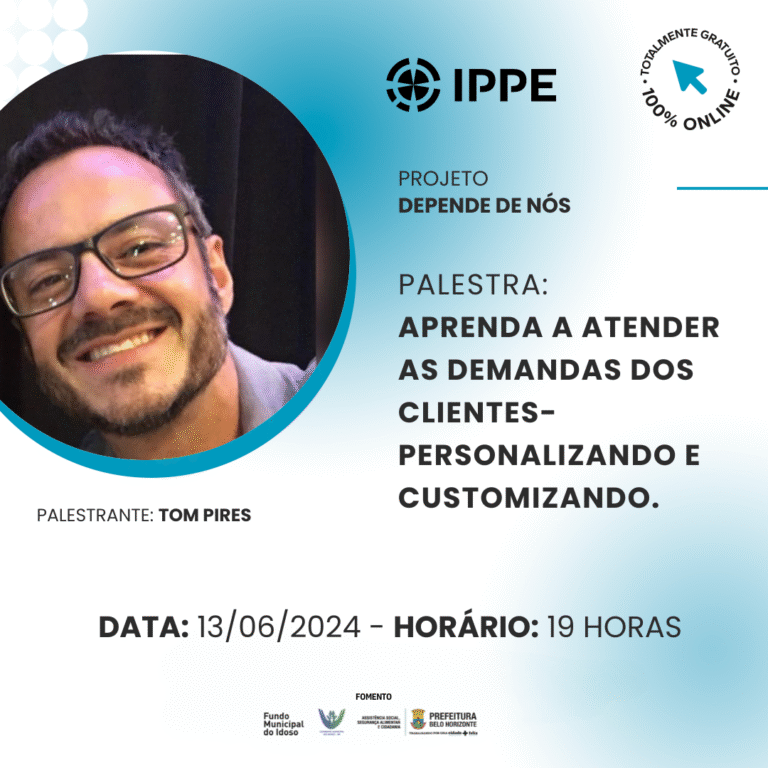 Palestra: Aprenda a atender as demandas dos clientes-personalizando e customizando.