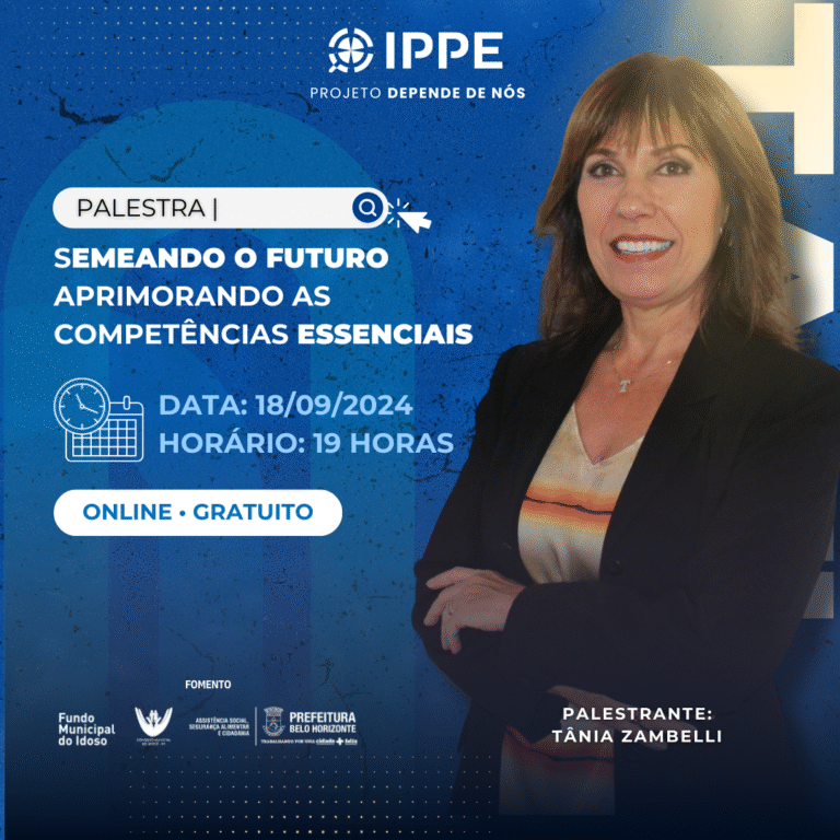 Palestra: Semeando o futuro – aprimorando as competências essenciais.