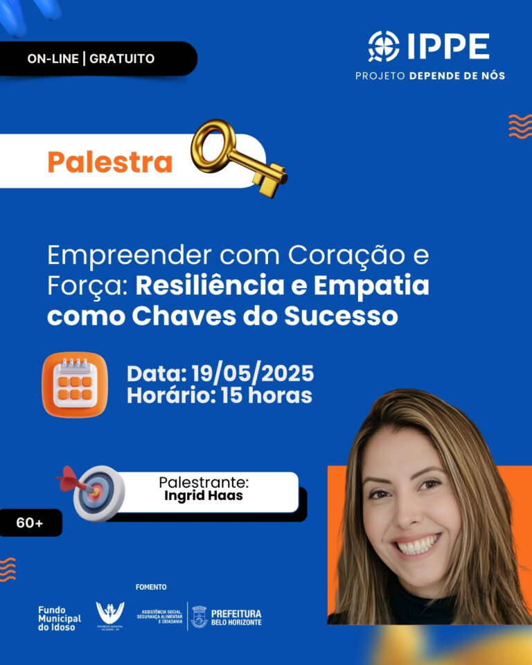 Palestra: Empreender com Coração e Força: Resiliência e Empatia como Chaves do Sucesso
