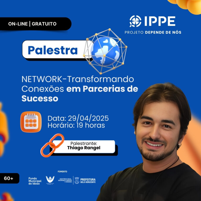 Palestra: Network – transformando conexões em parcerias de sucesso.