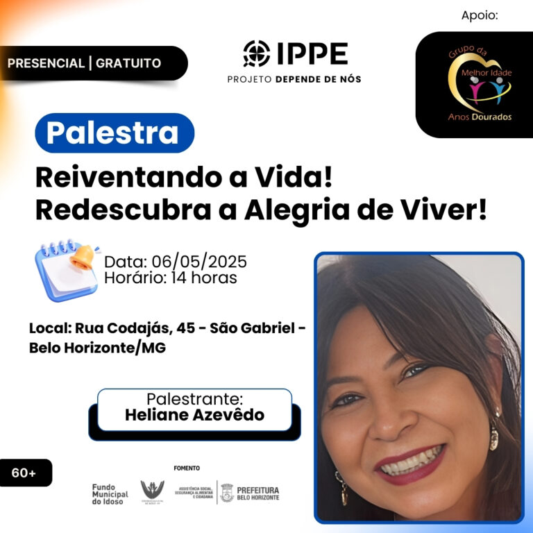 Palestra: Reinventado a vida! Redescubra a alegria de viver.