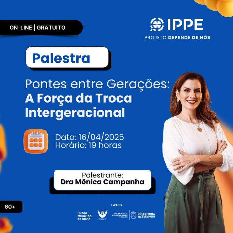 Palestra: Pontes entre gerações: a força da troca intergeracional.
