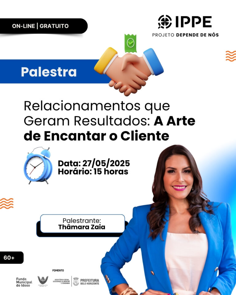 Palestra: Relacionamentos que Geram Resultados: A Arte de Encantar o Cliente