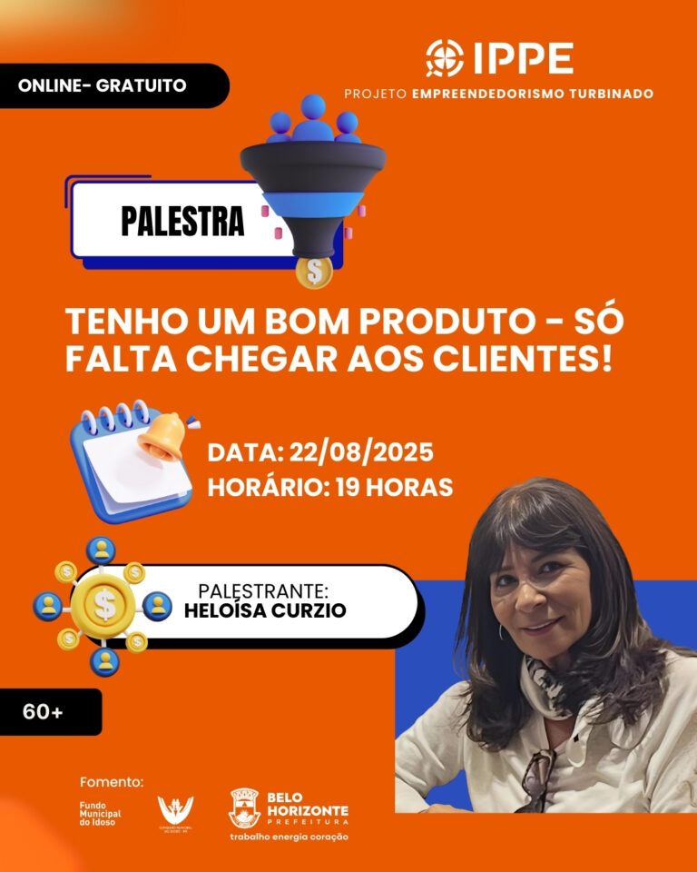 Palestra: Tenho Um Bom Produto – Só Falta Chegar aos Clientes!
