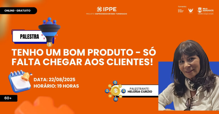 Palestra: Tenho Um Bom Produto – Só Falta Chegar aos Clientes!