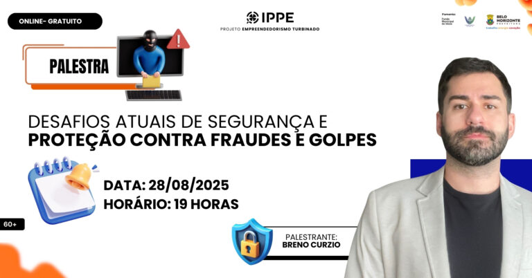 Palestra: Desafios Atuais De Segurança E Proteção Contra Fraudes E Golpes.