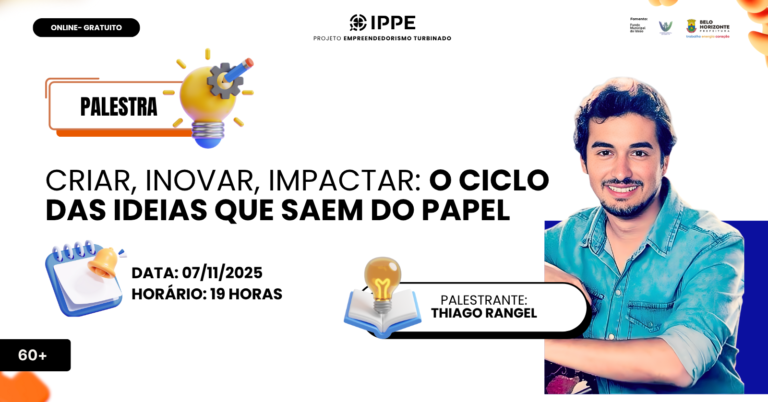 Palestra: Criar, Inovar, Impactar: O Ciclo das Ideias que Saem do Papel