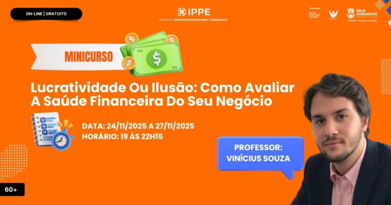 Minicurso Lucratividade Ou Ilusão Como Avaliar A Saúde Financeira Do Seu Negócio