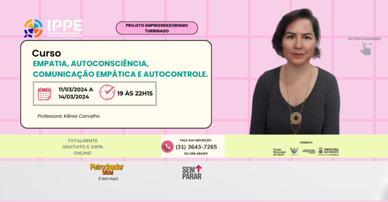 Minicurso: Empatia, autoconsciência, comunicação empática e autocontrole.