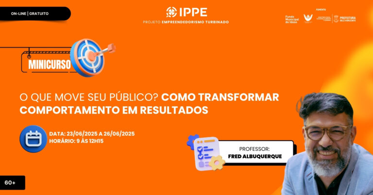 Minicurso: O Que Move Seu Público? Como Transformar Comportamento em Resultados