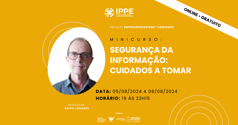 Minicurso: Segurança da informação: cuidados a tomar