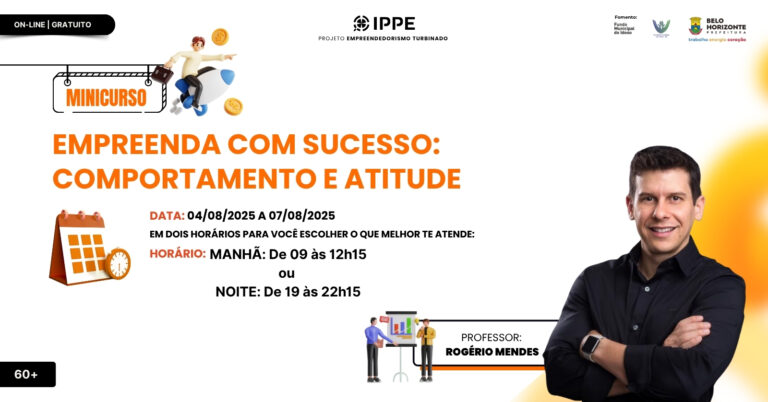 Minicurso: Empreenda com sucesso, Comportamento e atitude.