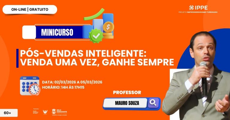 Minicurso: Pós-Vendas Inteligente: Venda Uma Vez, Ganhe Sempre