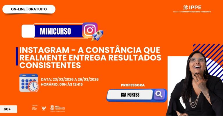 Minicurso: Instagram – A Constância Que Realmente Entrega Resultados consistentes