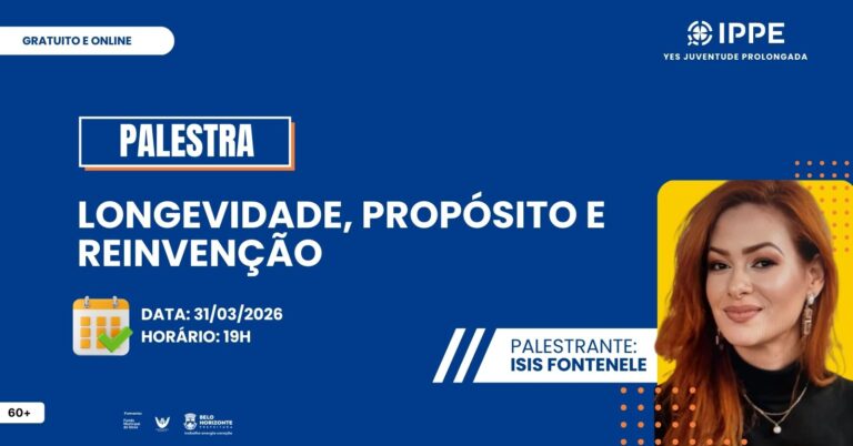 Palestra: Longevidade, Propósito e Reinvenção