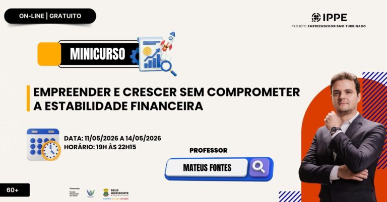 Minicurso: Empreender E Crescer Sem Comprometer A Estabilidade Financeira