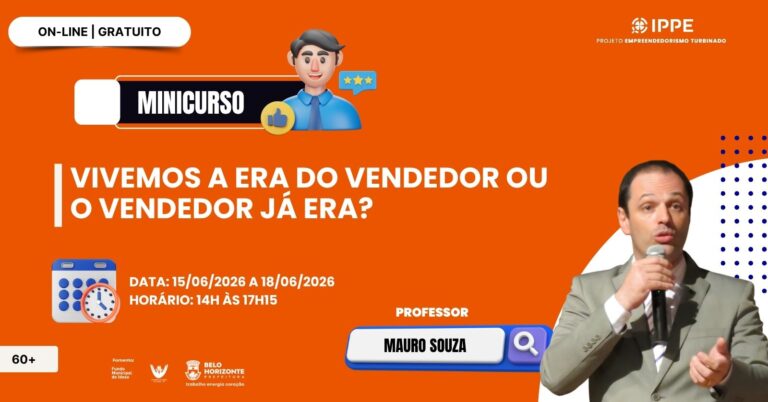Minicurso: Vivemos a era do vendedor ou o vendedor já era?