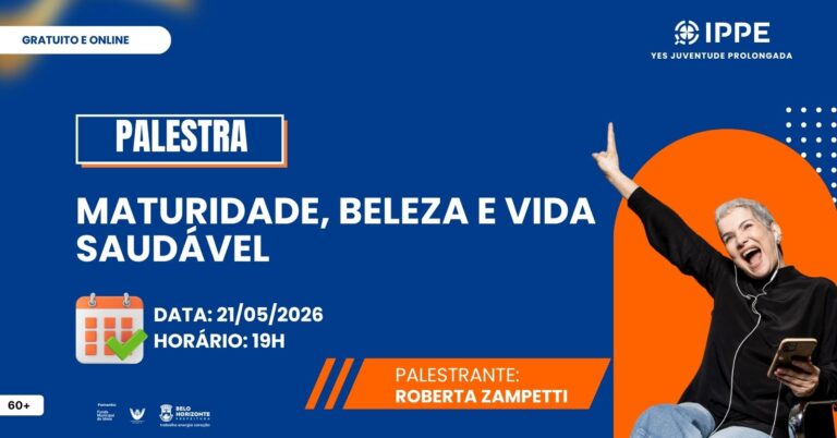 Palestra: Maturidade, Beleza e Vida Saudável