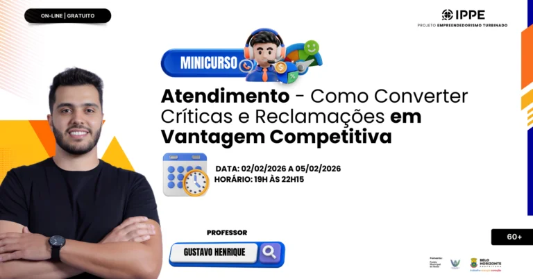 Minicurso: Atendimento – Como Converter Críticas e Reclamações em Vantagem Competitiva